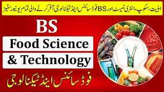 Scope of BS Food Science amp Technology FST  All Universities offering BS FST in Pakistan [upl. by Fleming]