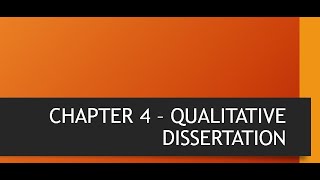 CHAPTER 4 –QUALITATIVE DISSERTATION [upl. by Aneehsyt]