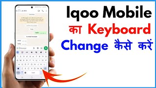 Iqoo Z9s Me Keyboard Kaise Change Kare  How To Change Keyboard In Iqoo [upl. by Annadiane]