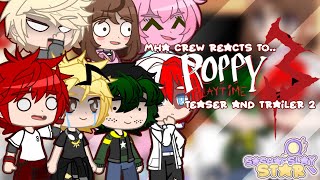 Mha Crew Reacts to Poppy Playtime Chap3 Teaser and Trailer [upl. by Ahsuoj]