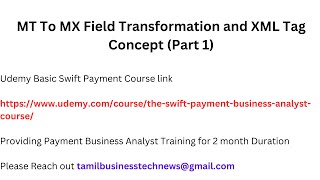 MT To MX Field Transformation and XML Tag Concept Part 1 [upl. by Ernest]