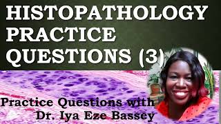 HISTOPATHOLOGY PRACTICE QUESTIONS 3 [upl. by Ludwig]