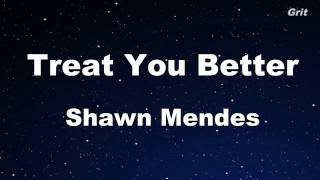 Treat You Better  Shawn Mendes Karaoke 【With Guide Melody】 Instrumental [upl. by Frans]