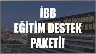 İBB EĞİTİM DESTEK PAKETİ BAŞVURUSU NASIL YAPILIR BURS DUYURULARI [upl. by Ytnom]