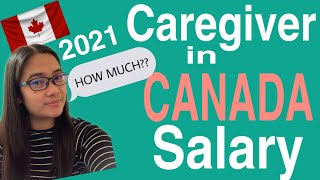 Caregiver in Canada 2021  How much is the salary  Provincial Hourly rate  Minimum wages [upl. by Nonarb]