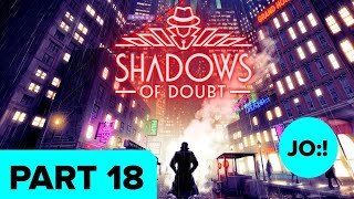 Shadows of Doubt  Part 18  FIRST KIDNAPPING SOLVED [upl. by Arabel43]