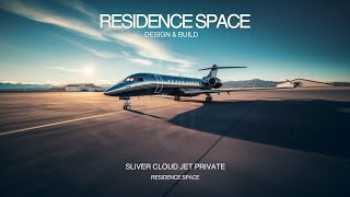 RESIDENCE SPACE  Sliver Cloud Jet Private The Ultimate Luxury Experience Designed by KING SPACE [upl. by Nakasuji]