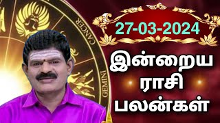 WEDNESDAY 27032024 Indraya Rasi Palan  Today Rasi Palan  இன்றைய ராசி பலன் KUGAN ASTRO [upl. by Krell]