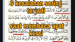 memperbaiki bacaan ayat kursi yang sering salah di 6 bacaan [upl. by Ayekin]