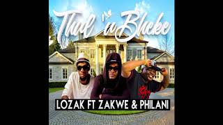 Thulubheke  Lozak Ft Zakwe amp Philani [upl. by Damarra]