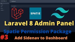 Laravel 8 Admin Panel with Spatie Roles and Permission Part 3 Add Sidenav to Dashboard [upl. by Naihr965]