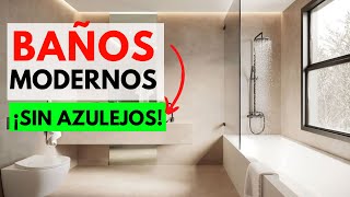 BAÑOS MODERNOS SIN AZULEJOS  ¿Qué poner en lugar de azulejos 📸 FOTOS IDEAS ¡Transforma tu Baño [upl. by Jehius443]