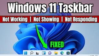 EASY FIX Windows 11 TASKBAR Not Working Not Showing or Not Responding 2023 [upl. by Plerre]