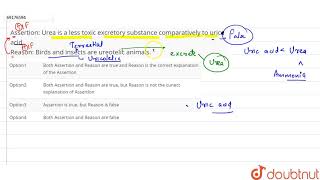 Assertion Urea is a less toxic excretory substance comparatively to urice acid Reason [upl. by Tammany]