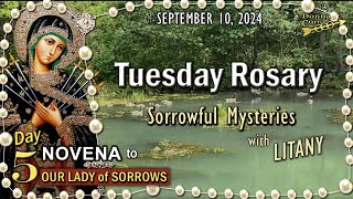 🌹TUESDAY Rosary🌹Day 5 NOVENA to OUR LADY of SEVEN SORROWS Sorrowful Mysteries SEPT 10 Scenic [upl. by Mirabel690]