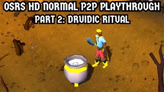 OSRS HD Normal P2P Playthrough Part 2 Druidic Ritual [upl. by Juditha]