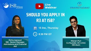 Should You Apply in R3 at ISB Live Session with ISBs Adcom [upl. by Llertnauq573]