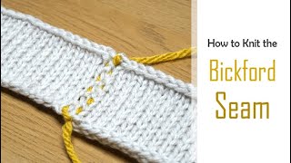 How to Knit The BICKFORD SEAM  Flat Vertical Seaming on STOCKINETTE Stitch  Tutorial [upl. by Loar105]