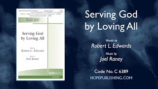 Serving God by Loving All  Joel Raney [upl. by Aikrahs]