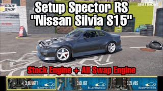 Setup Spector RS quotSilvia S15quot Stock Engine  All Swab Engine  CarX Drift Racing 2 [upl. by Ahsieit]