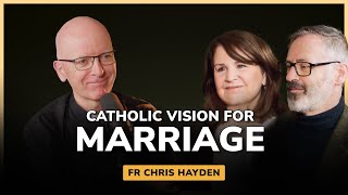 The Catholic Churchs Vision for Marriage w Fr Chris Hayden  BREAKING BREAD [upl. by Aticnemrac]