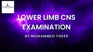 MRCEM OSCE Lower limb CNS examination [upl. by Stanfield]