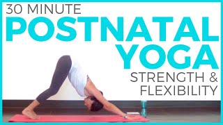 Postnatal Yoga for Strength amp Flexibility 30 minute Yoga Postpartum Yoga  Sarah Beth Yoga [upl. by Maxey]