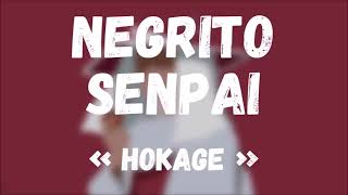 NEGRITO SENPAI  HOKAGE 8D AUDIO [upl. by Durer170]