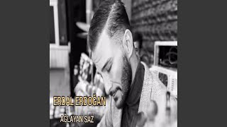 Ağlayan Saz  Yeni Halebi  Erdal Erdoğan [upl. by Arutek]