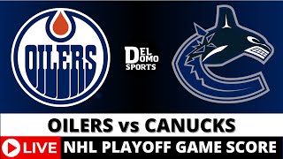 EDMONTON OILERS VS VANCOUVERS CANUCKS LIVE 🏒 NHL Game Score MAY 20 2024  West 2nd Round  Game 7 [upl. by Cirone]