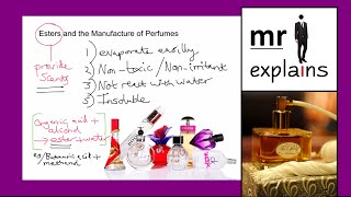 mr i explains Esters and The Production of Perfumes [upl. by Nannah303]