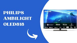 PHILIPS Ambilight OLED818 106 cm 42 Pulgadas Smart 4K OLED TV  UHD y HDR10  120Hz  Engine P5 [upl. by Eseret]