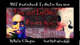 quotFear and Loathing in Americaquot  Hunter S Thompson AudioBookAudioGonzo [upl. by Yam]