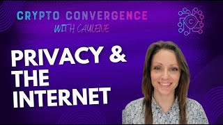 EP 4 Privacy and the Internet The Evolution of the Blockchain and Crytocurrency [upl. by Yates631]