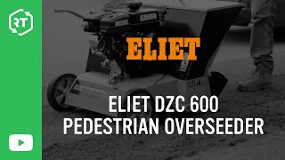 Eliet DZC 600 Pedestrian Overseeder [upl. by Ttreve]