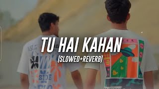 Aur  Tu Hai Kahan SlowedReverb [upl. by Aileek88]