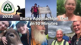 The Entire Appalachian Trail in 10 Minutes  2022 Appalachian Trail Thru Hikers Tribute [upl. by Vladimar]