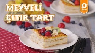 Meyveli Çıtır Tart Tarifi  Onedio Yemek  Tatlı Tarifleri [upl. by Feetal808]