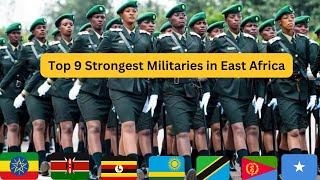 Top 9 East African Strongest Military [upl. by Ynattib]