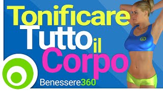 Allenamento Completo Esercizi per Tonificare e Dimagrire  Fitness a Casa [upl. by Ixel]