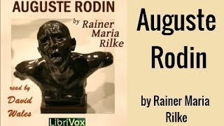 Auguste Rodin Audiobook by Rainer Maria Rilke  Audiobooks Youtube Free [upl. by Jaco228]