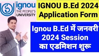 IGNOU BEd 2024 Application Form I IGNOU Admission 2024 January Session I Ignou BEd Online Apply 24 [upl. by Johny]