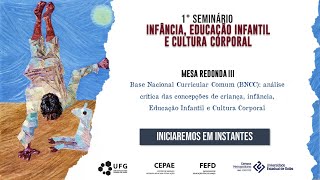 BNCC  análise crítica das concepções de criança infância Educação Infantil e Cultura Corporal [upl. by Atterbury]