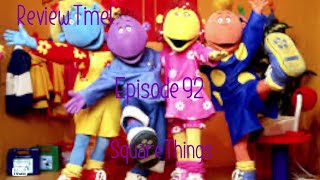 Review Time Episode 92 Square Things [upl. by Nalani822]