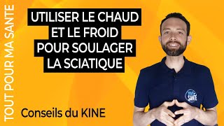 Soulager la sciatique  du froid ou du chaud [upl. by Adriane]