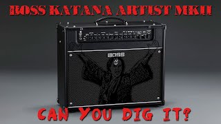 BOSS KATANA ARTIST MKII  Can You Dig It [upl. by Obeded]