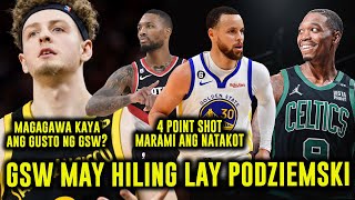 GSW MAY REQUEST KAY PODZIEMSKI 4 POINT PLAY SA NBA MARAMING PLAYERS ANG AYAW WALKER CELTICS NA [upl. by Jeffery245]