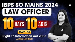 IBPS SO MAINS 2024  LAW OFFICER  10 DAYS 10 ACTS 1  BY DIKSHA SINGH [upl. by Mallen]