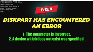 Fix Diskpart Has Encountered An Error  The Parameter Is Incorrect [upl. by Deyas]