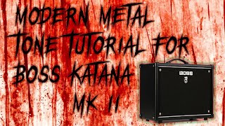 Modern Metal Tone For Boss Katana Mk II Free Download [upl. by Mahgem]